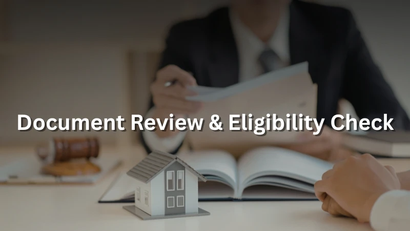 Document Review & Eligibility Check